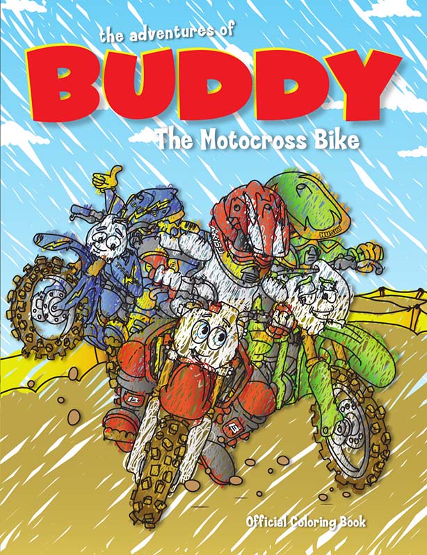 The Adventures of Buddy the Motocross Bike: Buddy Learns Coloring Book